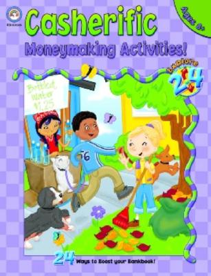 Casherific Money-Making Activities: Grades 3-5 - McMahon, Molly