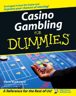 Casino Gambling for Dummies - Rubin, Max (Foreword by), and Blackwood, Kevin