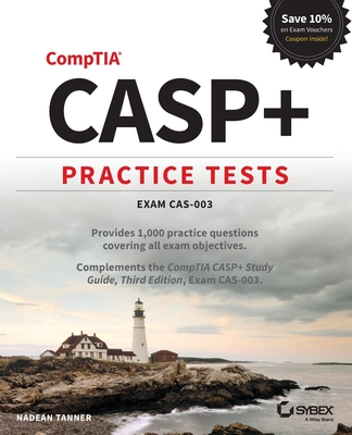 Casp+ Practice Tests: Exam Cas-003 - Tanner, Nadean H
