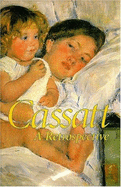 Cassatt - Mathews, Nancy Mowell (Editor)