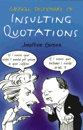 Cassell Dictionary of Insulting Quotations
