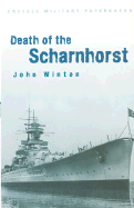 Cassell Military Classics: Death of the Scharnhorst