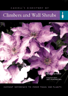 Cassell's Directory of Climbers and Wall Shrubs - Bird, Richard, and Huntington, Lucy (Volume editor)