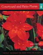 Cassell's Directory of Courtyard and Patio Plants - Courtier, Jane, and Huntington, Lucy (Volume editor)