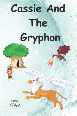 Cassie And The Gryphon - Lak, Neel