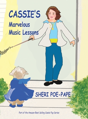 Cassie's Marvelous Music Lessons - Poe-Pape, Sheri