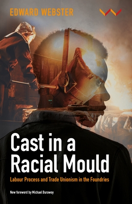 Cast In A Racial Mould - Webster, E.