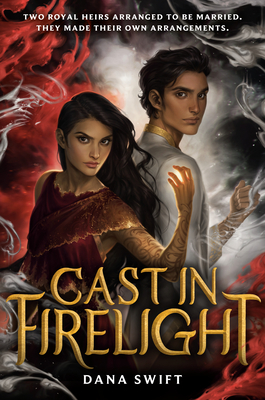 Cast in Firelight - Swift, Dana