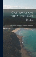 Castaway on the Auckland Isles