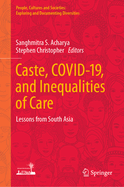 Caste, COVID-19, and Inequalities of Care: Lessons from South Asia