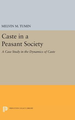 Caste in a Peasant Society - Tumin, Melvin Marvin