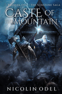 Caste of the Mountain: Prequel One