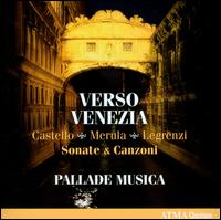 Castella, Merula, Legrenzi: Verso Venezia - Pallade Musica