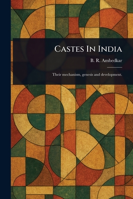 Castes In India - Ambedkar, B R (Bhimrao Ramji)