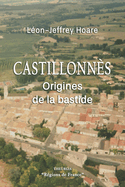 Castillonn?s: Origines de la bastide