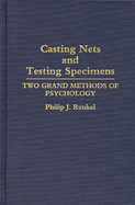 Casting Nets and Testing Specimens: Two Grand Methods of Psychology