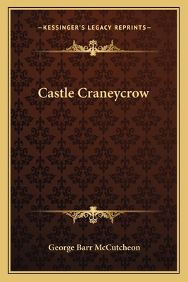 Castle Craneycrow - McCutcheon, George Barr