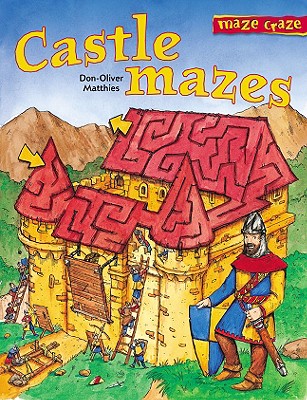 Castle Mazes: Maze Craze - Matthies, Don-Oliver