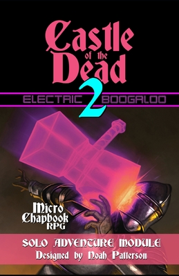 Castle of the Dead 2: Electric Boogaloo - 