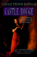 Castle Rouge - Douglas, Carole Nelson