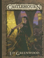 Castlemourn Campaign Setting - Greenwood, Ed, and Butler, Jim, and Brozek, Jennifer