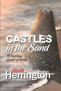 Castles in the Sand: A Riveting Social Drama