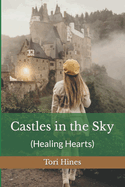 Castles in the Sky: (Healing Hearts)