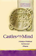 Castles of the Mind: A Study of Medieval Architectural Allegory