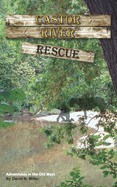 Castor River Rescue: Adventures in the Old West
