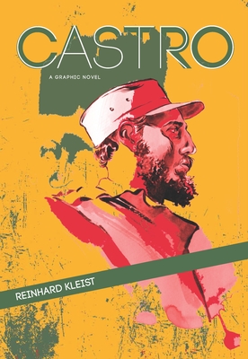 Castro: A Graphic Novel - Kleist, Reinhard