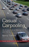 Casual Carpooling: An Analysis of its Mechanics & Merits