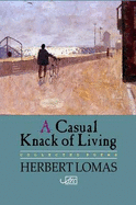 Casual Knack of Living: Collected Poems