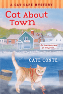 Cat about Town: A Cat Cafe Mystery