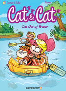 Cat and Cat #2: Cat Out of Water