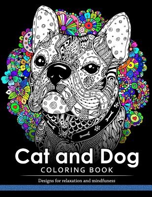 Cat and Dog Coloring Book: The best friend animal for puppy and kitten adult lover - Cat and Dog Coloring Book