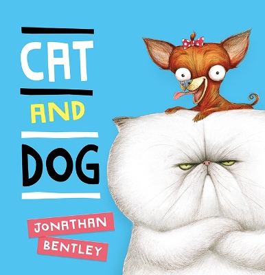 Cat and Dog - Bentley, Jonathan