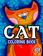 Cat Coloring Book: Cool Cats Coloring Book For Age 3-8-Creative New Cat Art Design For Boys and Girls