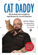 Cat Daddy: What the World's Most Incorrigible Cat Taught Me about Life, Love, and Coming Clean