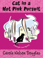 Cat in a Hot Pink Pursuit