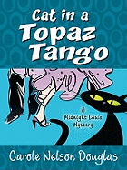 Cat in a Topaz Tango