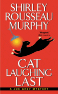 Cat Laughing Last: A Joe Grey Mystery