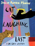 Cat Laughing Last - Murphy, Shirley Rousseau