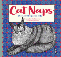 Cat Naps: The Secret Life of Cats