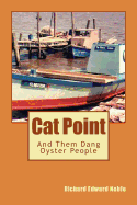 Cat Point: And Them Dang Oyster People