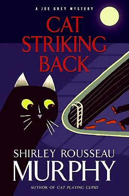 Cat Striking Back: A Joe Grey Mystery - Murphy, Shirley Rousseau