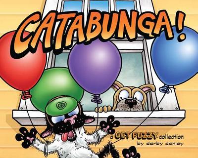 Catabunga!: A Get Fuzzy Collection - Conley, Darby