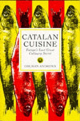 Catalan Cuisine - Andrews, Colman