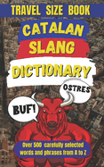 Catalan Slang Dictionary: A Fun and Quirky Guide to the Heart of Catalonia