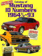 Catalog of Mustang I. D. Numbers, 1964 1/2-1993