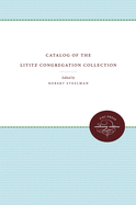 Catalog of the Lititz Congregation Collection